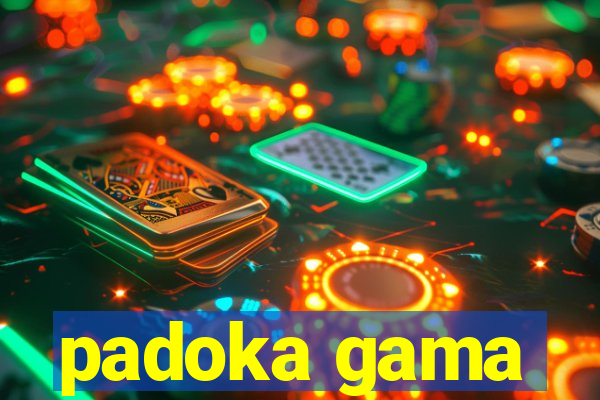 padoka gama