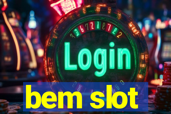 bem slot