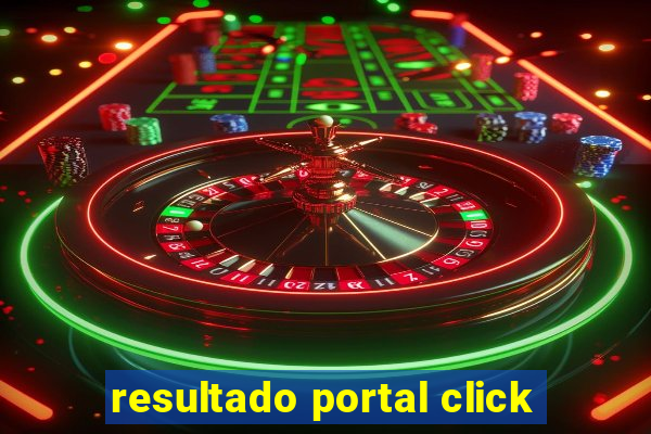 resultado portal click