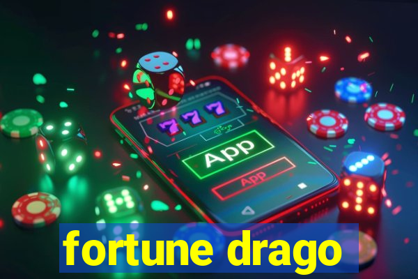 fortune drago