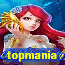 topmania