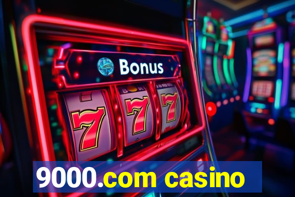 9000.com casino