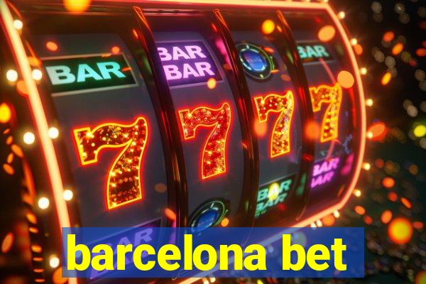 barcelona bet