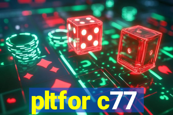 pltfor c77