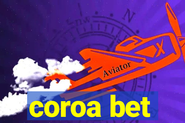 coroa bet