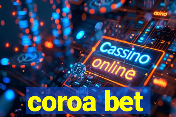 coroa bet