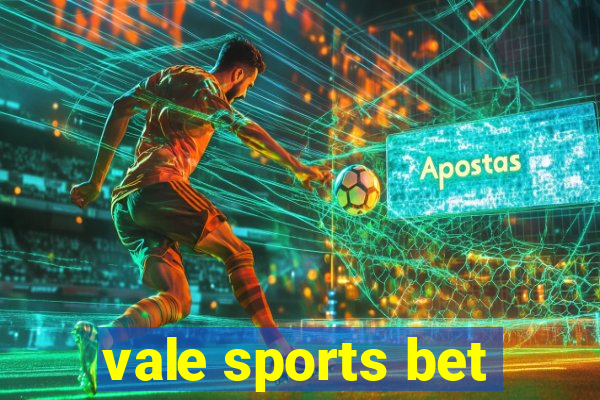 vale sports bet