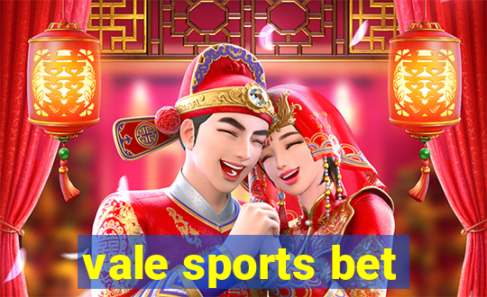 vale sports bet