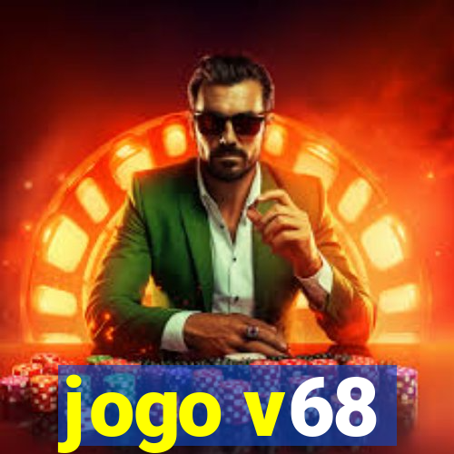 jogo v68