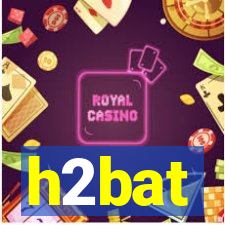 h2bat