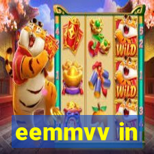 eemmvv in