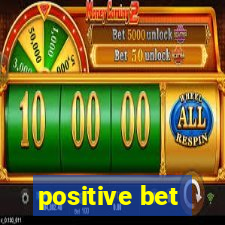 positive bet