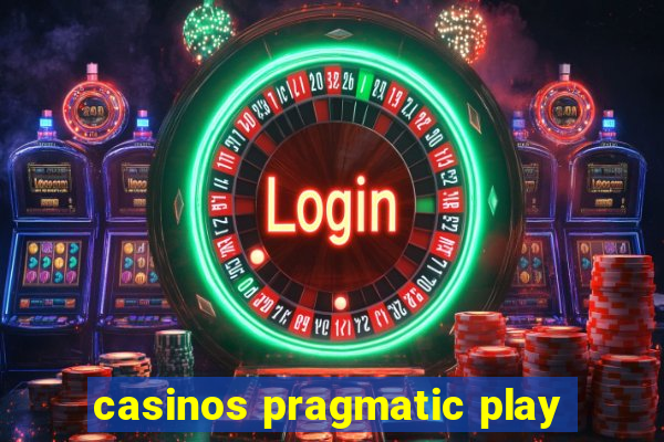 casinos pragmatic play