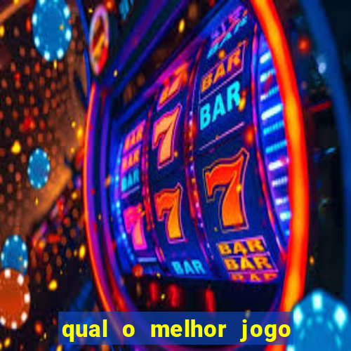 qual o melhor jogo para ganhar