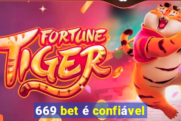 669 bet é confiável