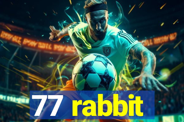 77 rabbit