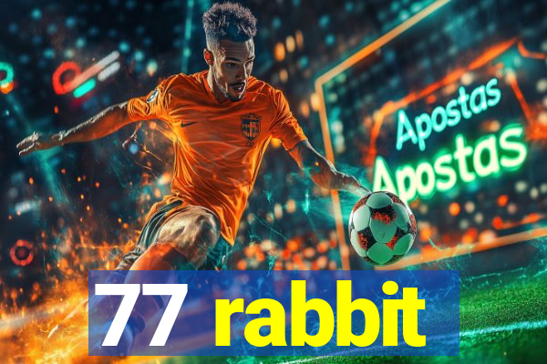 77 rabbit