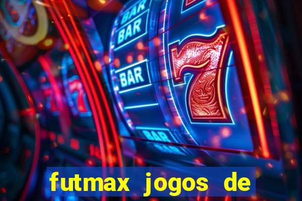 futmax jogos de hoje ao vivo