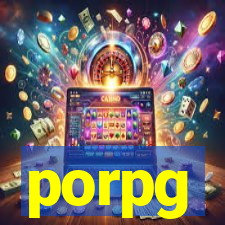 porpg