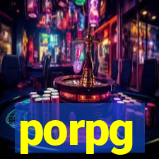 porpg