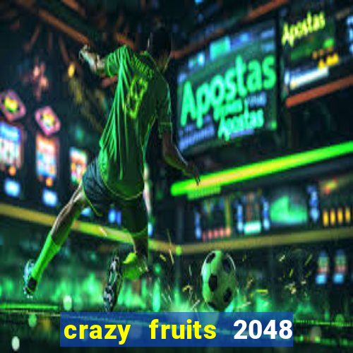 crazy fruits 2048 jim green