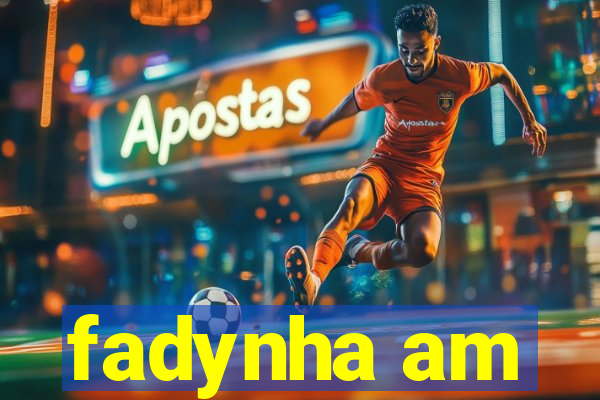 fadynha am