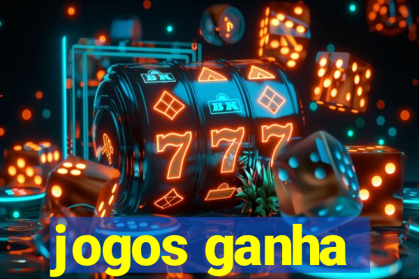 jogos ganha