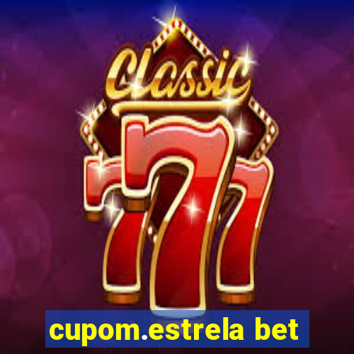 cupom.estrela bet