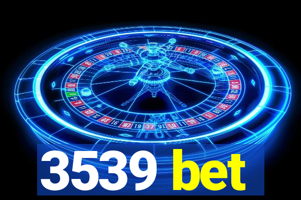 3539 bet