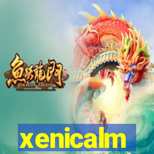 xenicalm