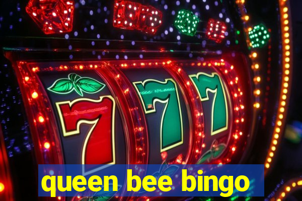 queen bee bingo