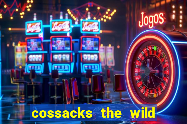 cossacks the wild hunt wonderways slot