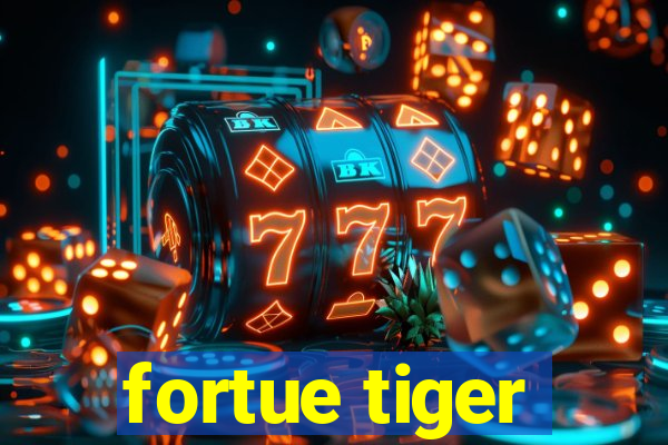 fortue tiger