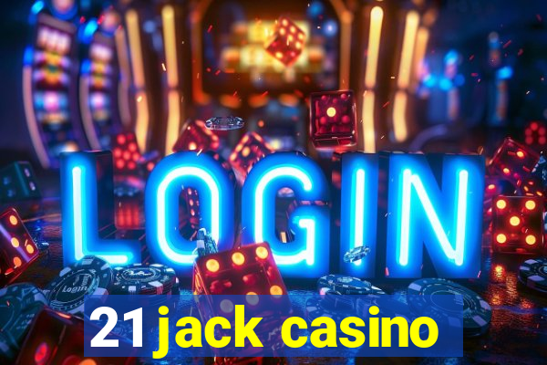 21 jack casino