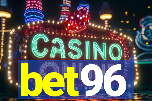 bet96