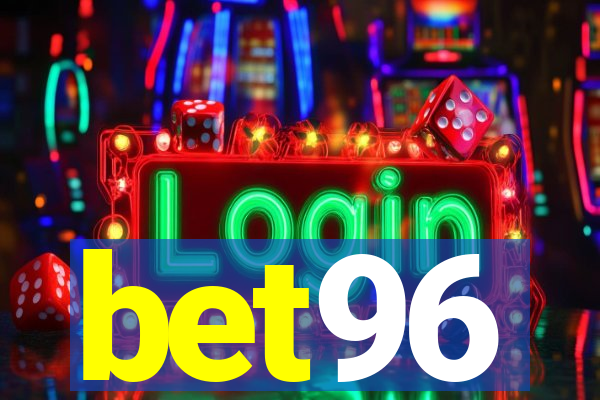 bet96