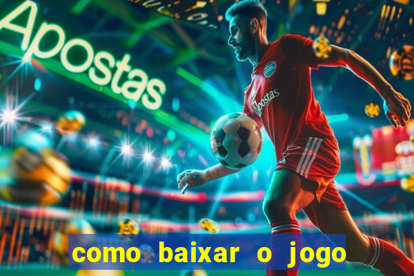 como baixar o jogo da blazer