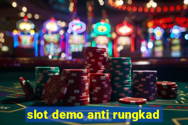 slot demo anti rungkad