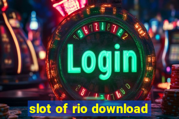 slot of rio download