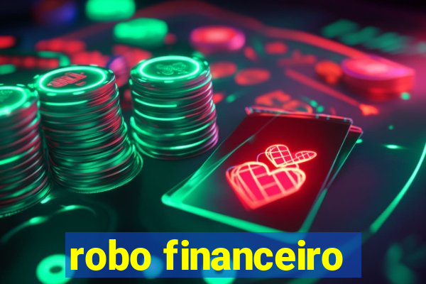 robo financeiro