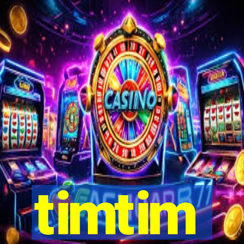 timtim