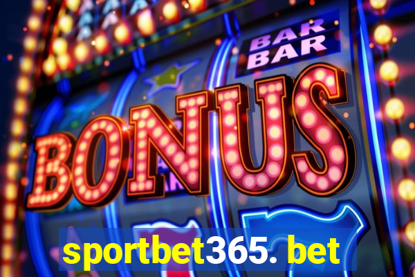 sportbet365. bet