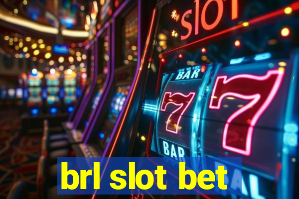 brl slot bet