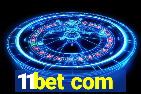 11bet com