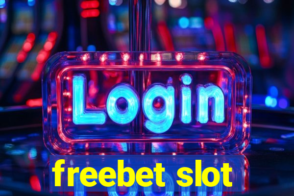 freebet slot