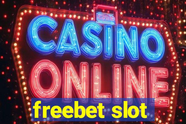 freebet slot