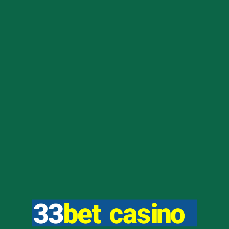 33bet casino