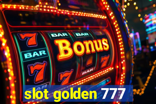 slot golden 777