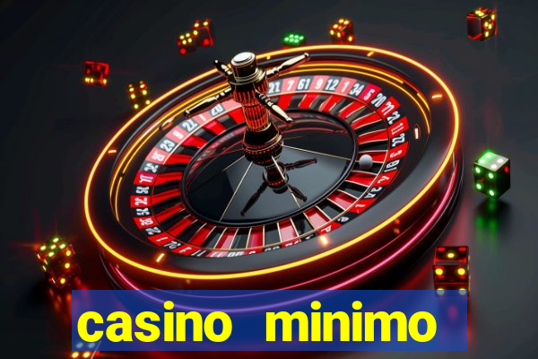 casino minimo deposito 1 euro