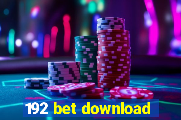 192 bet download